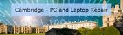 Low cost PC, Laptop, Computer repair - Cambridge and surrounding areas