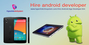 Hire Android Developer at an Amazingly Cost Effective Rate of $15/hr