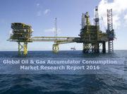 Global Oil & Gas Accumulator Consumption 2016 Market Research Report