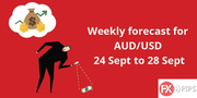 AUD/USD Weekly Forecast 24 Sep to 28 Sep