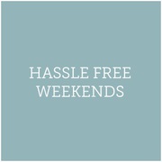 Hassle Free Weekends