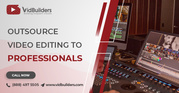 Outsource Video Editing to Professionals