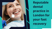 dental practice in London for your fast recovery