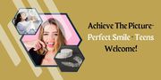 Achieve The Picture-Perfect Smile - Teens Welcome!