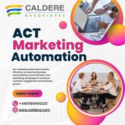 Enhance Your UK Marketing with ACT Automation by Caldere 