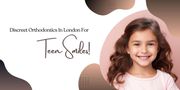 Discreet Orthodontics In London For Teen Smiles!