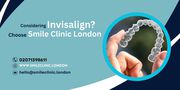 Considering Invisalign? Choose Smile Clinic London